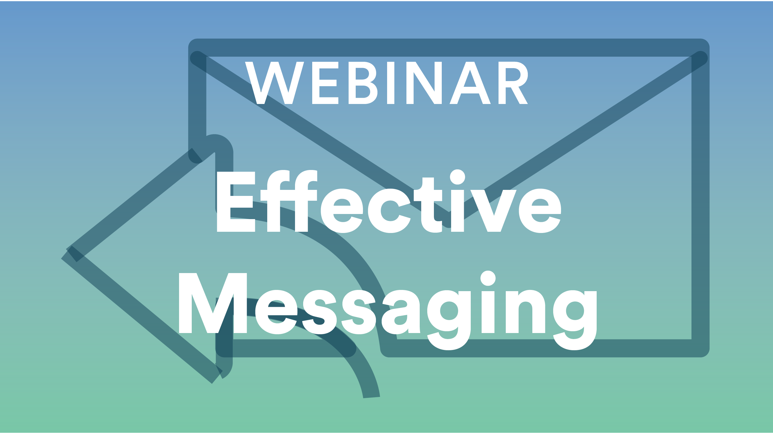 Effective Messaging