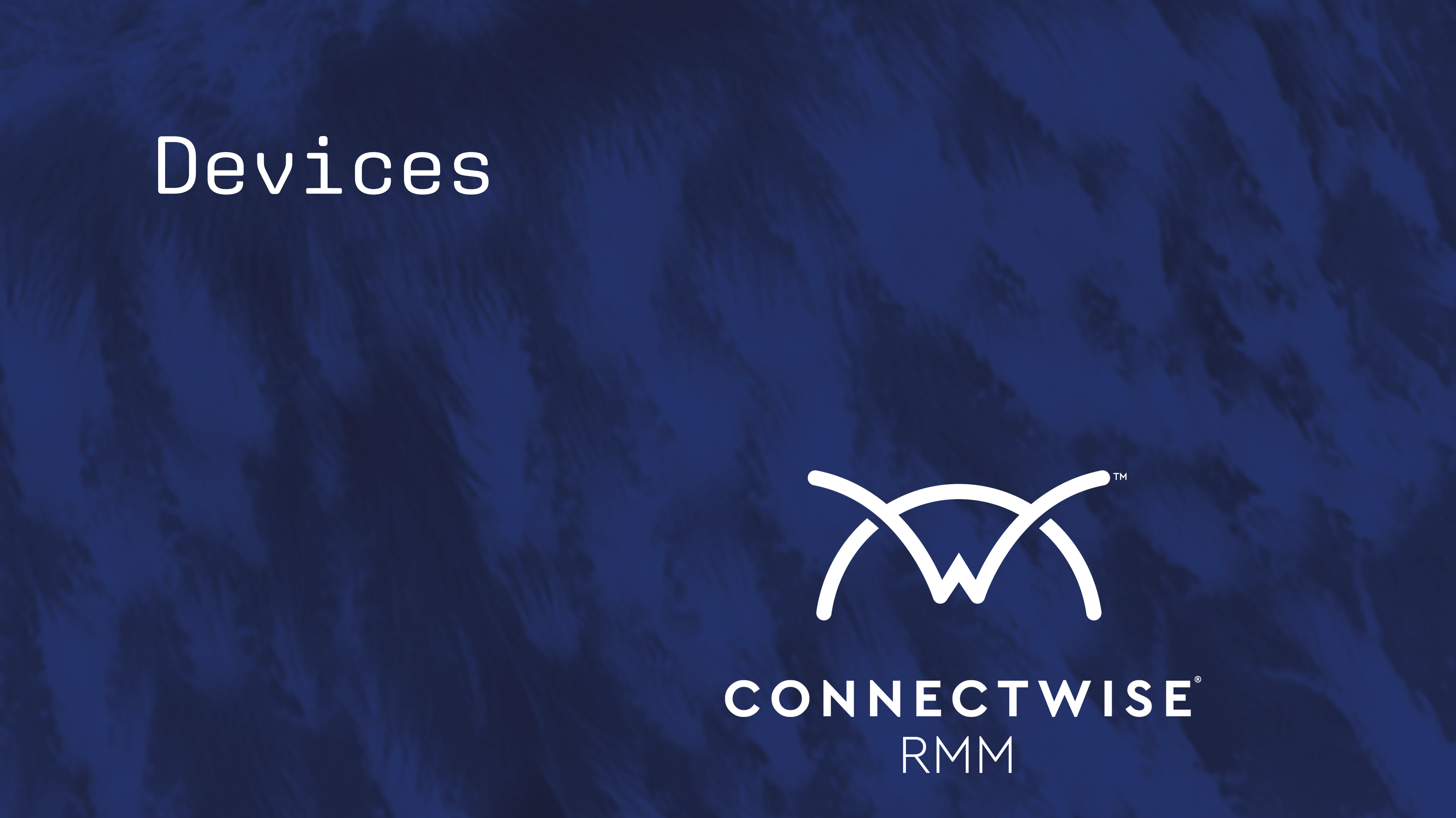 RMM Devices