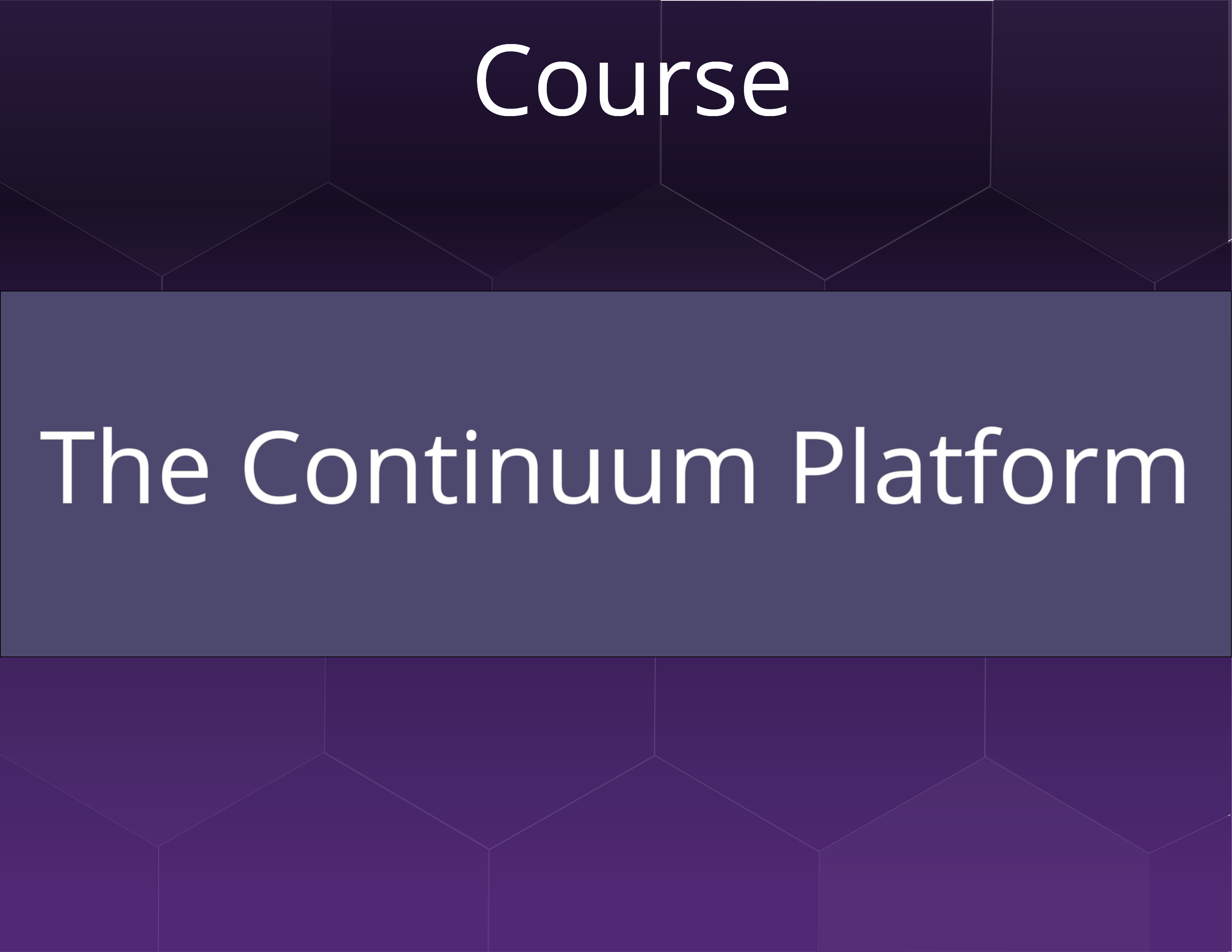 The Continuum Platform