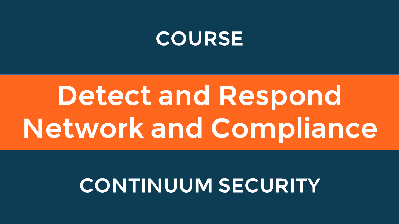 Detect and Respond Network and Compliance