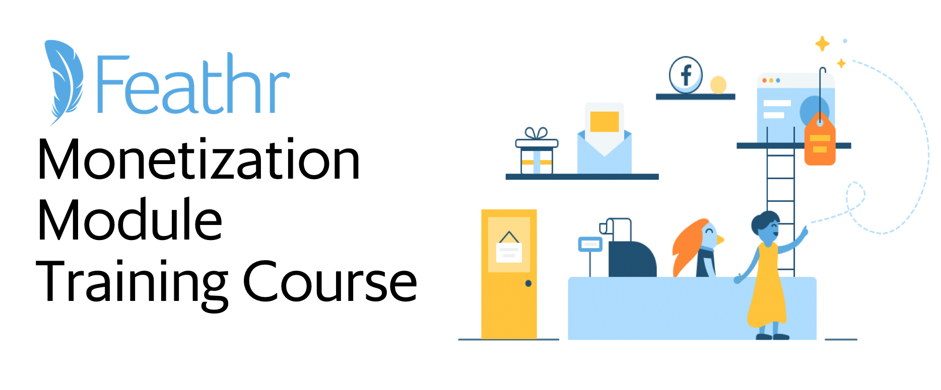 Monetization Module Training Course