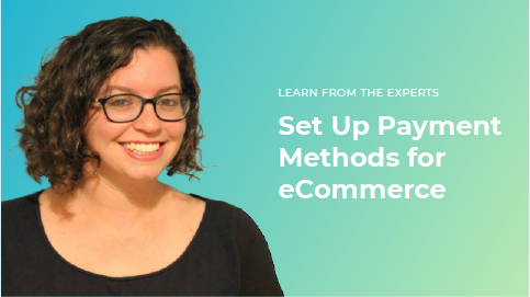 Set Up Payment Methods for eCommerce