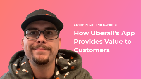 How Uberall’s App Provides Value to Customers