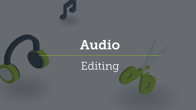 7. Audio Editing