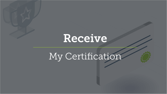 Receive My Certification