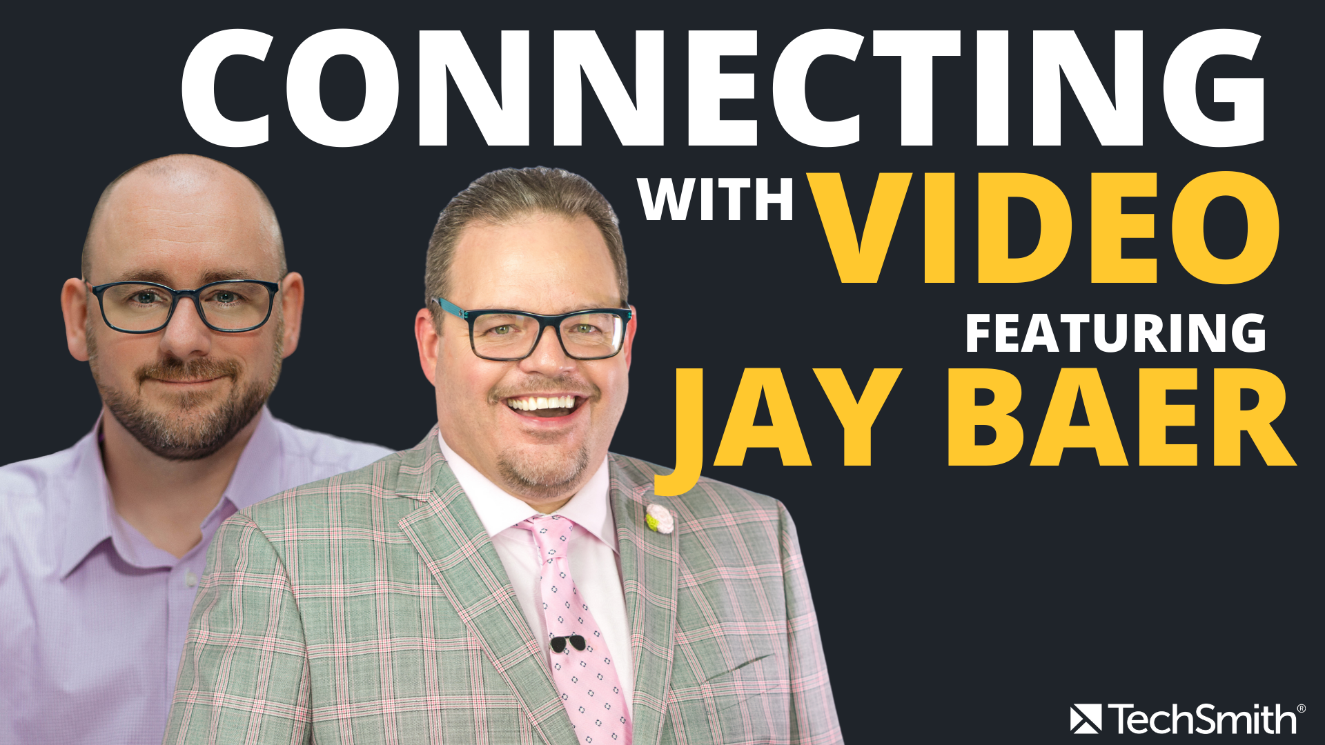 Connecting with Video featuring Jay Baer