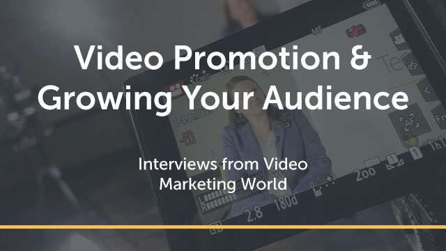 Video Promotion and Growing Your Audience