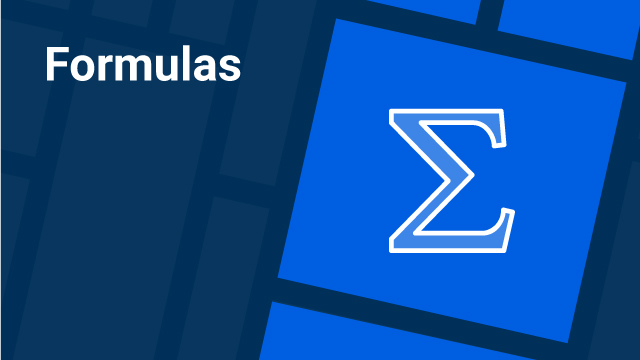 Save Time and Increase Efficiency With Formulas