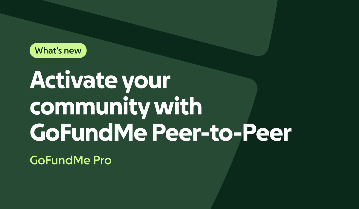 Photo inspiration: Gallery Detail: What S New Activate Your Community With Gofundme Peer To