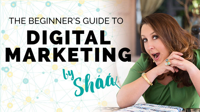The Beginner's Guide to Digital Marketing with Shaa Wasmund MBE