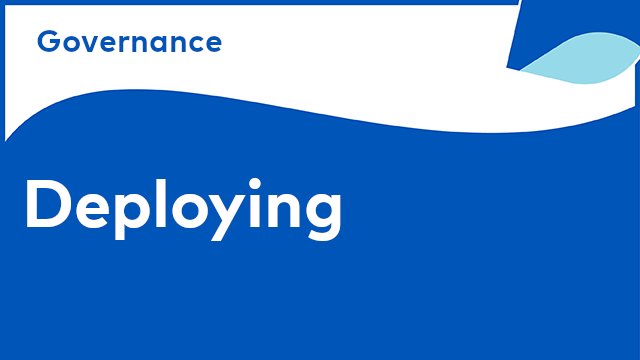 Governance - Deploying
