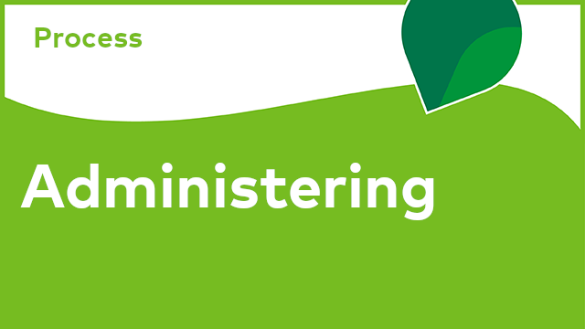 Process - Administering