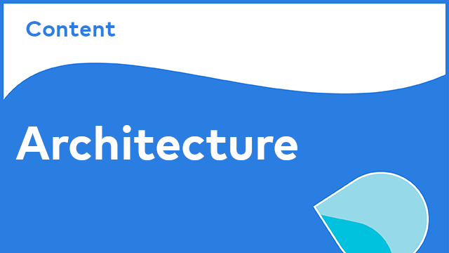 Content - Architecture