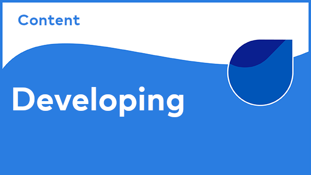 Content - Developing