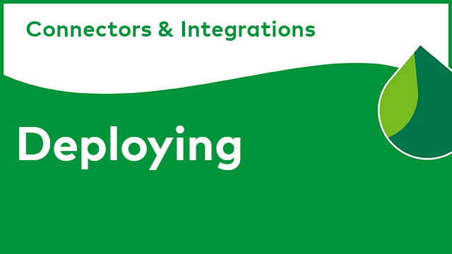 Connectors & Integrations - Deploying
