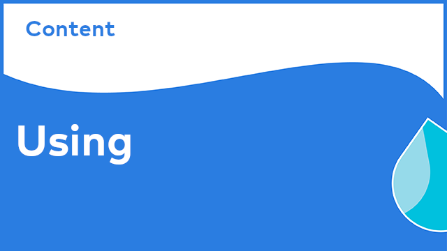Content - Using