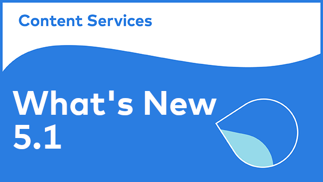 Alfresco Content Services - New in 5.1