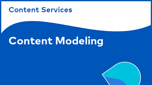 Content Services: Content Modeling