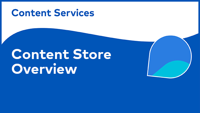 ACS Architecture: Content Store Overview