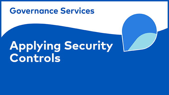 Using Governance Services: Applying Security Controls
