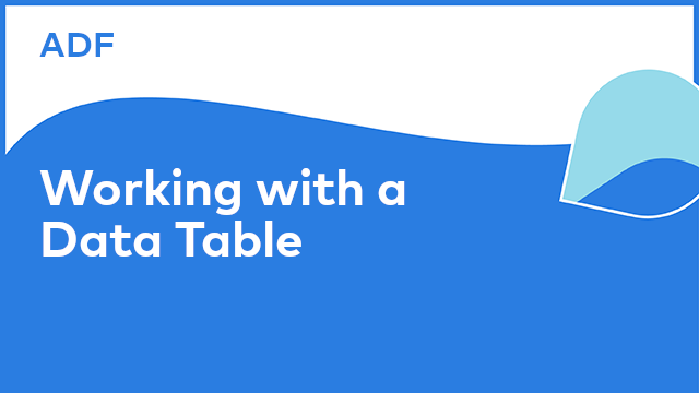 Application Development Framework: Working with a Data Table