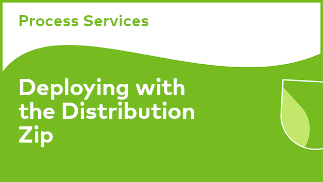 Process Services: Deploying with the Distribution Zip