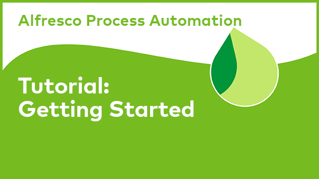 Alfresco Process Automation: Getting Started