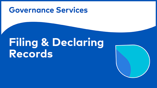 Using Governance Services: Filing & Declaring Records