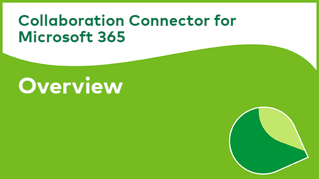 Collaboration Connector for Microsoft 365: Overview
