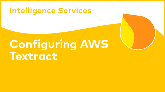 Intelligence Services: Configuring AWS Textract