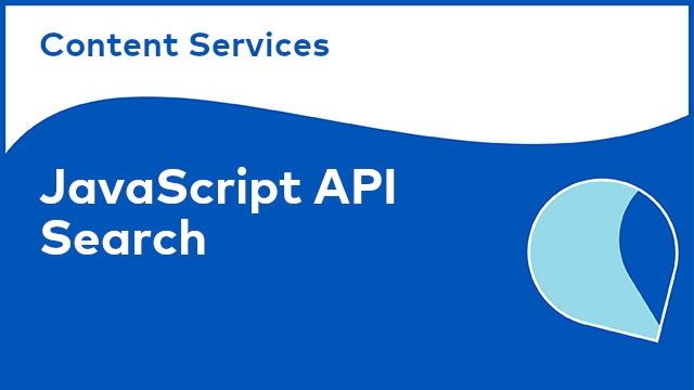 Content Services: JavaScript API - Search