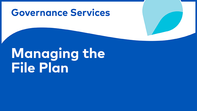 Using Governance Services: Managing the File Plan