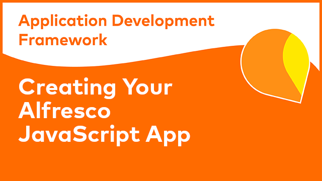 ADF Development: Creating your Alfresco JavaScript application