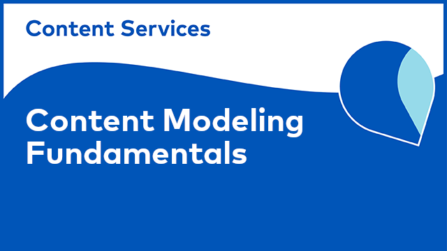 Content Modeling Fundamentals