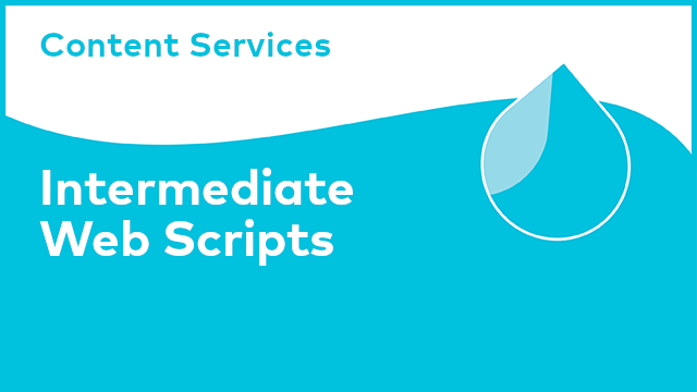 Content Services: Intermediate Web Scripts