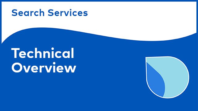 Search Services: Technical Overview