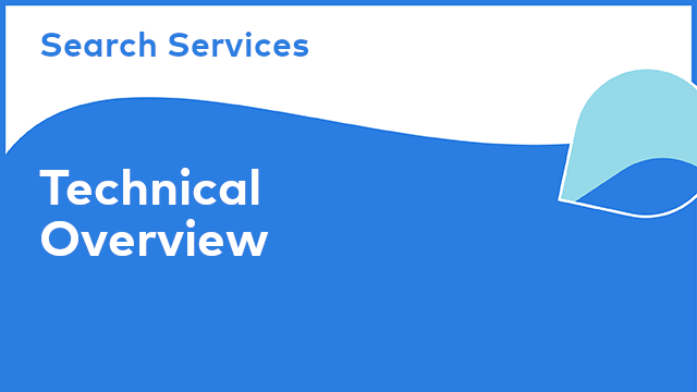 Search Services: Technical Overview