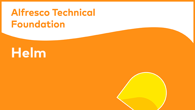 Alfresco Technical Foundation: Helm