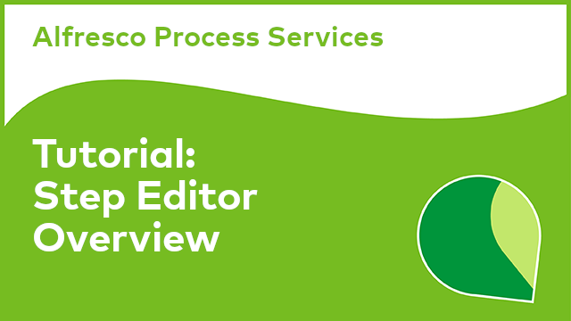 Alfresco Process Services: Step Editor Tutorial