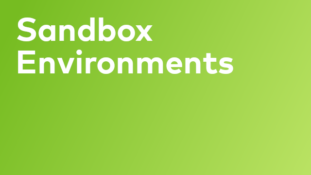 Sandbox Environments