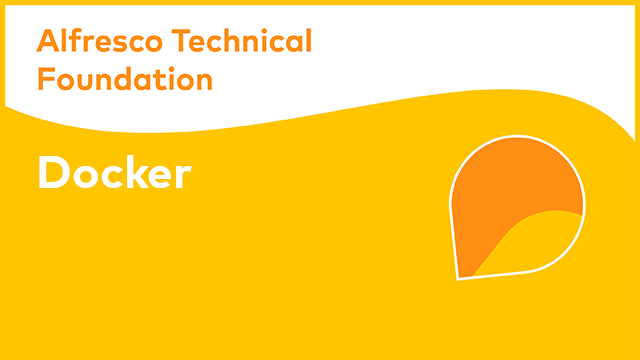 Alfresco Technical Foundation: Docker
