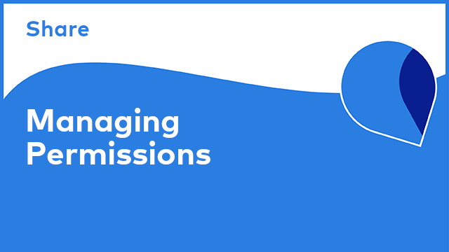 Share: Managing Permissions