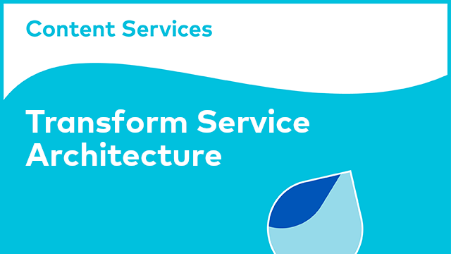 ACS Architecture: Transform Service