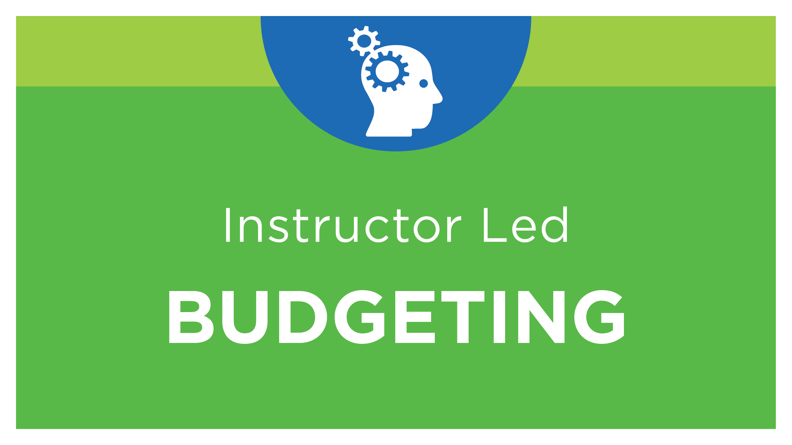 Budgeting Essentials I - Instructor-led, Virtual