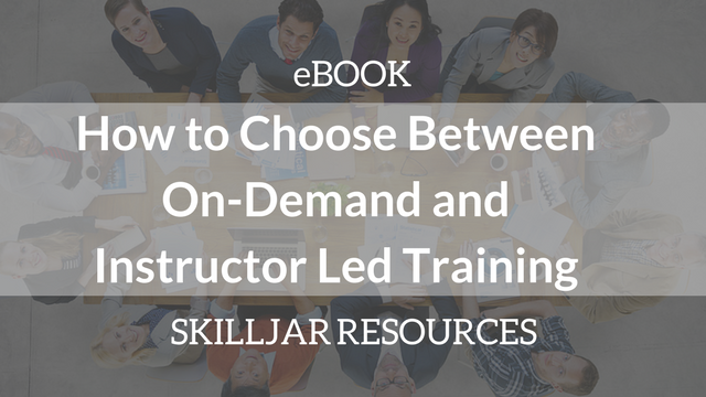 How to Choose Between On-Demand and Instructor Led Training