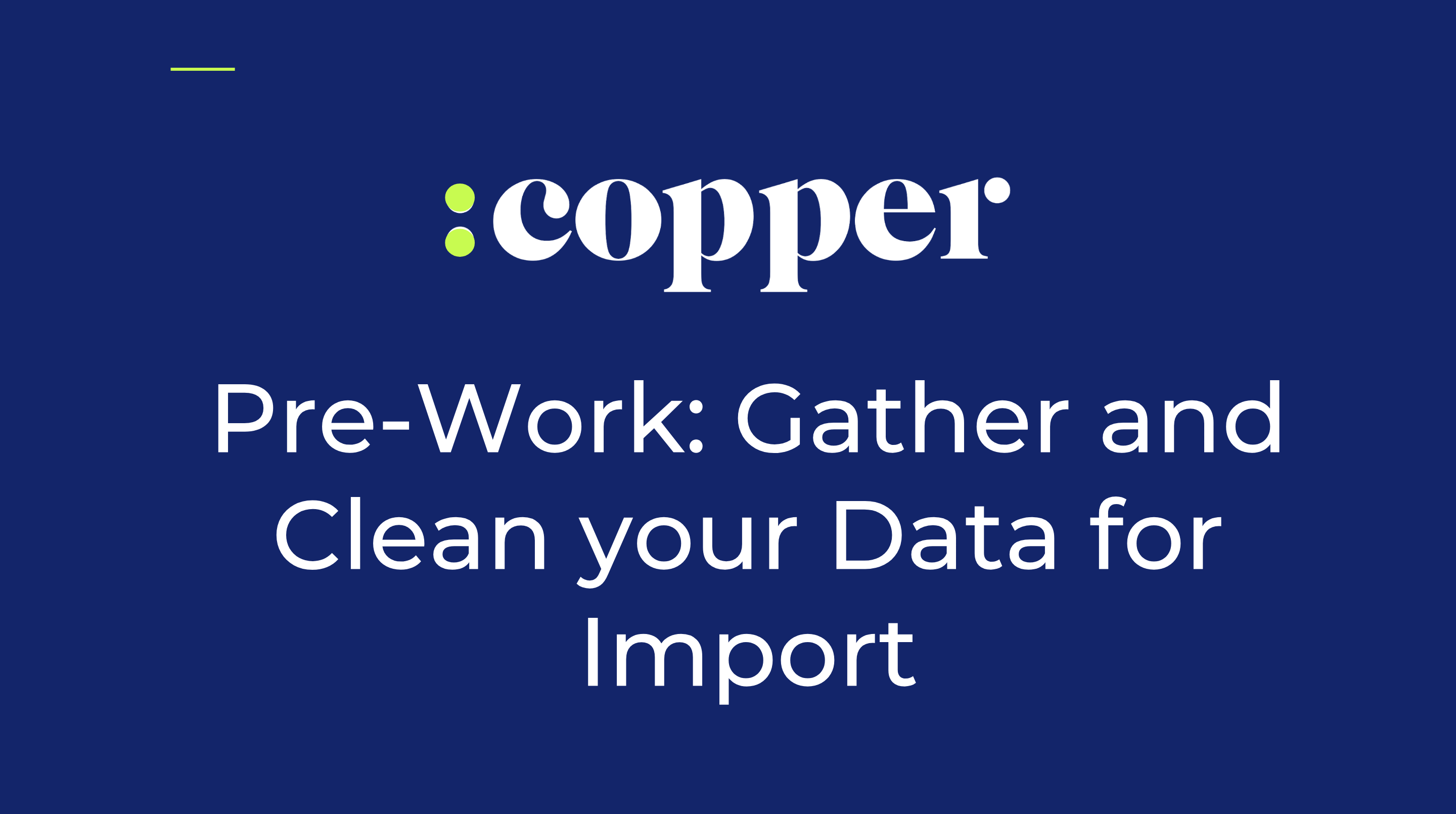 REQUIRED Pre-Work: Import your Data