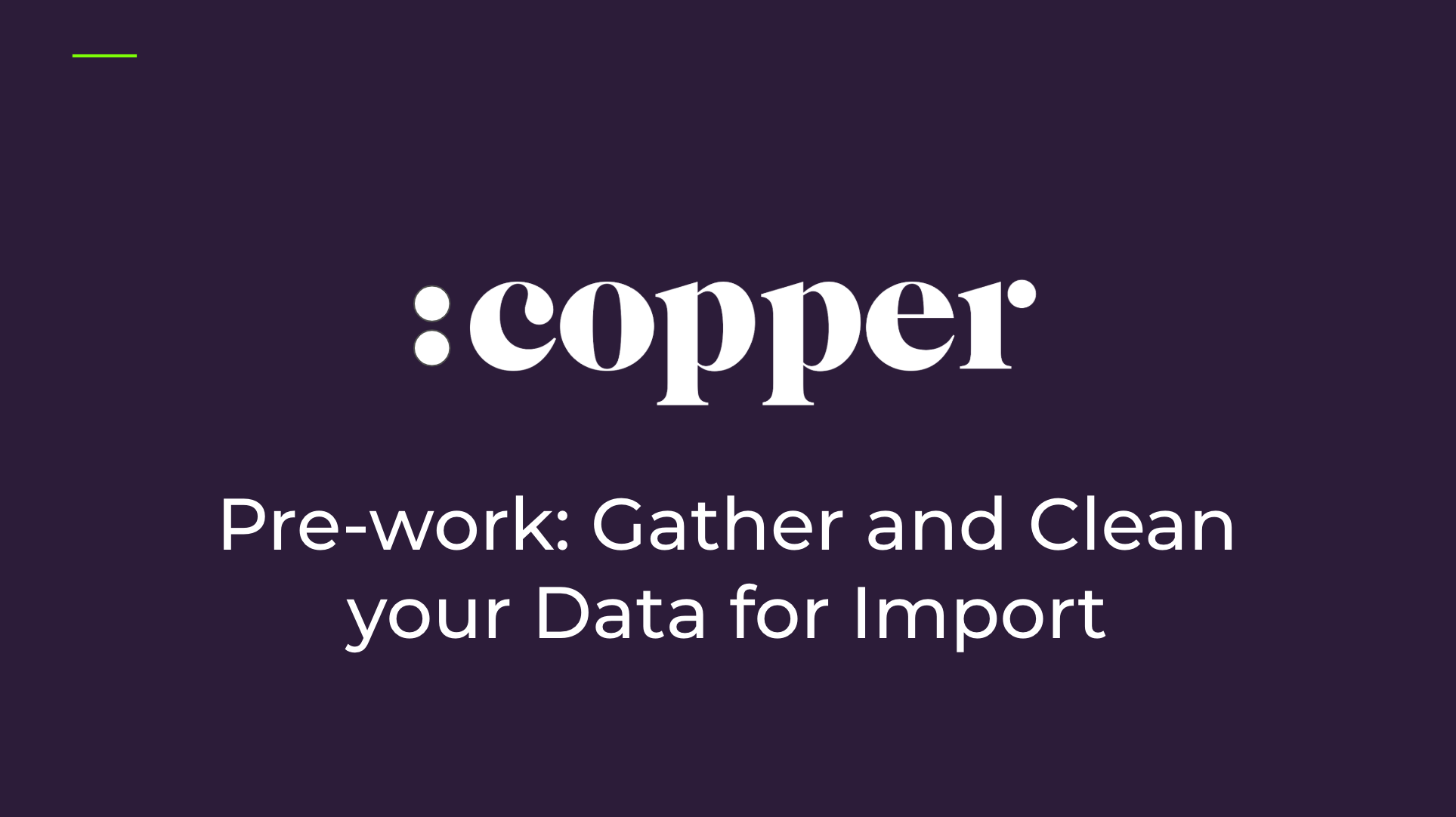 REQUIRED Pre-Work: Import your Data