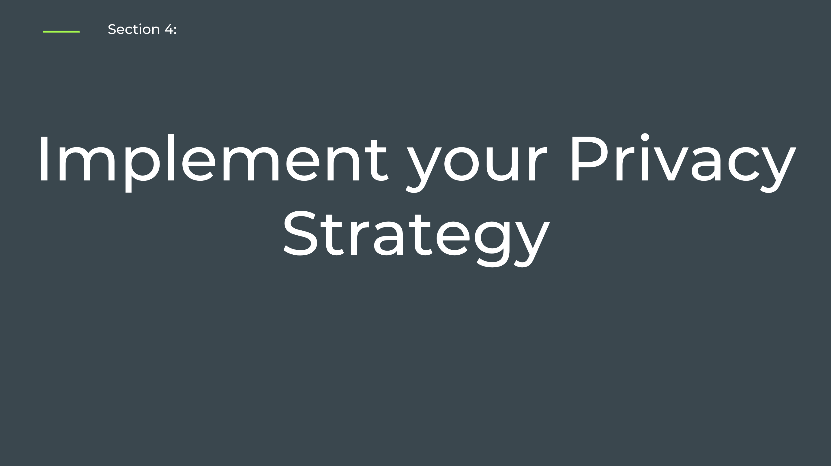 Section 4: Implement your Privacy Strategy - Self-Paced Onboarding for Admins