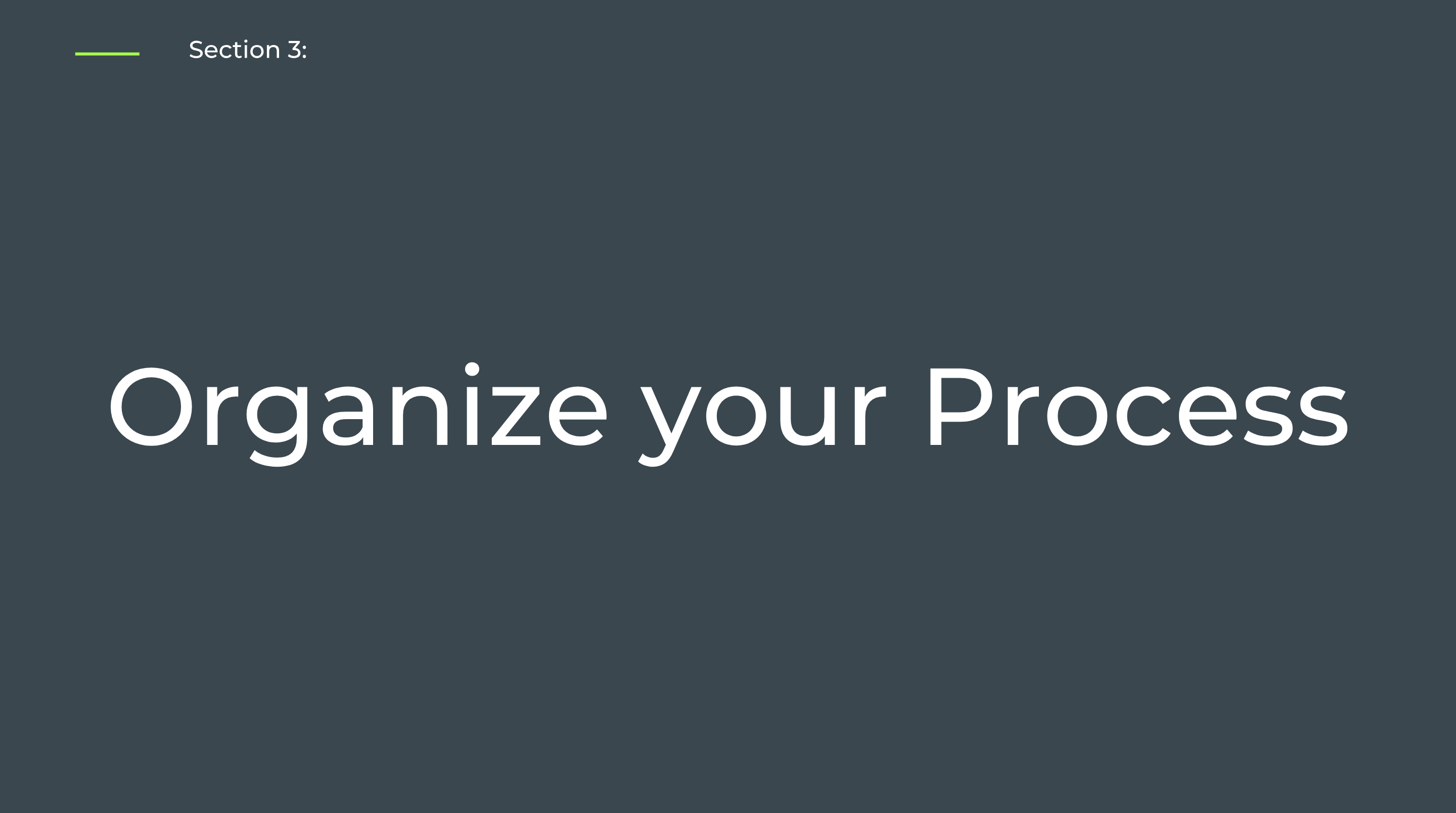 Section 3: Organize your Process - Self-Paced Onboarding for Admins