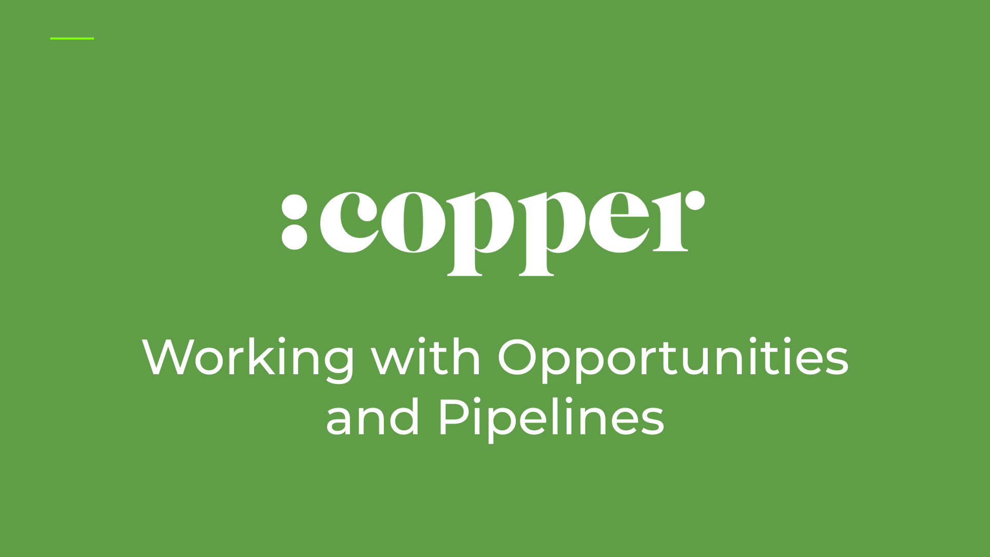 Working with Opportunities and Pipelines